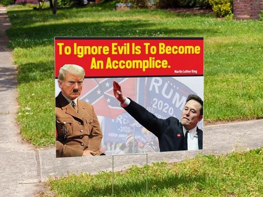 Discover To Ignore Evil Is To Become An Accomplice Yard Sign