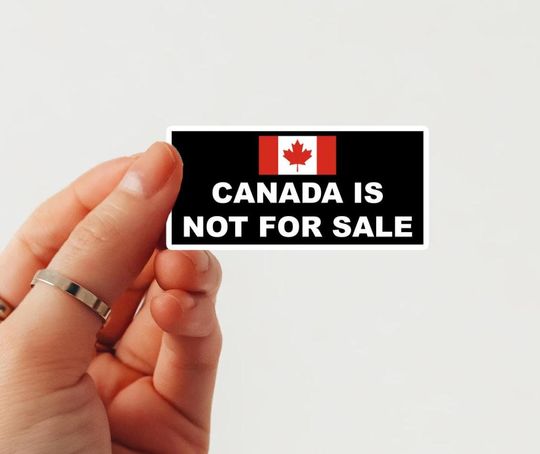 Discover Canada is NOT for Sale Waterproof Sticker, Canadian Political