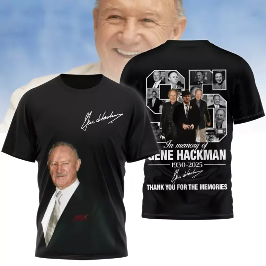 Discover In Memory Of Gene Hackman 1930-2025 Signature Thank You 3D T-Shirt