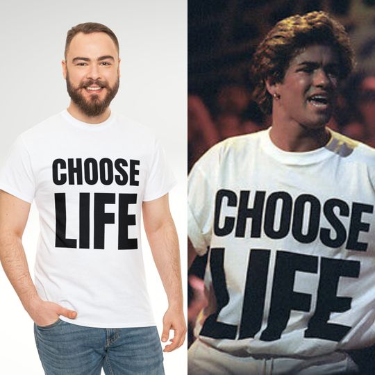 Discover George Michael Choose Life Tee, 80s Slogan Shirt, Celebrity Retro Vintage Tshirt