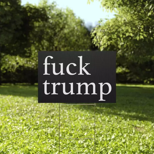 Discover Fvck Trump Hate Has No Home Here Felons Should Not Be President Yard Sign