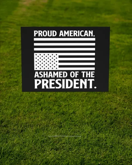 Discover Vintage USA Flag Proud American Ashamed Of The President Yard Sign
