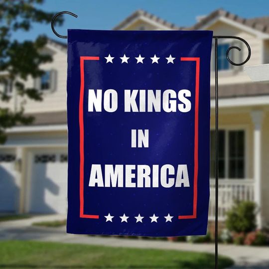 Discover No Kings In America Anti Trump Garden Flag, Anti Fascism Fascist MAGA Flag
