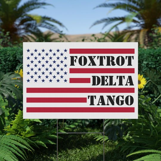Discover FOXTROT-DELTA-TANGO Plastic Yard Sign