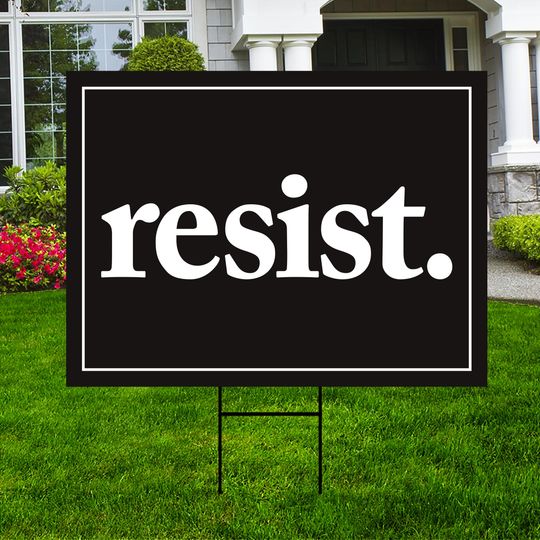 Discover Resist Yard Sign - Resist Hate Lawn Sign, Anti-Trump Sign