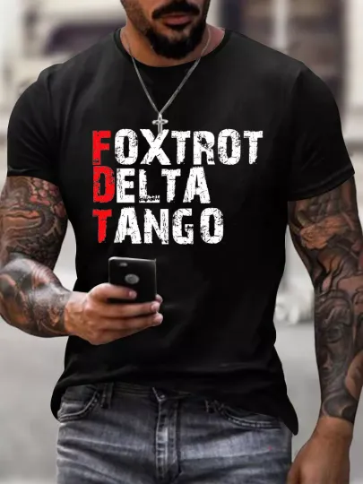 Discover Foxtrot Delta Tango FDT Military Alphabet Anti Trump Tshirt Men