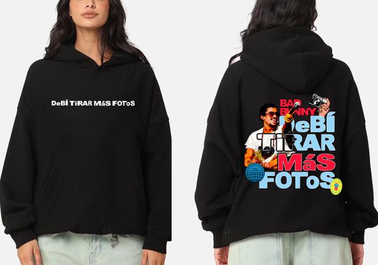 Discover Bad Bunny Hoodie, Debi Tirar Mas Fotos, Bad Bunny Hoodie