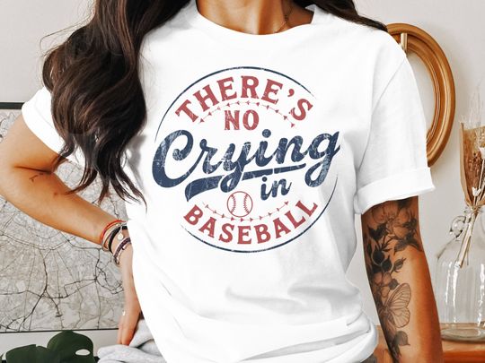 Discover There's No Crying In Baseball Shirt, Funny Baseball T-Shirt, Sports Lover Gift