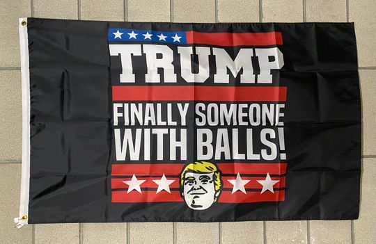 Discover Donald Trump 2024 Flag Vote President Fianlly Someone With Balls Save America Republican