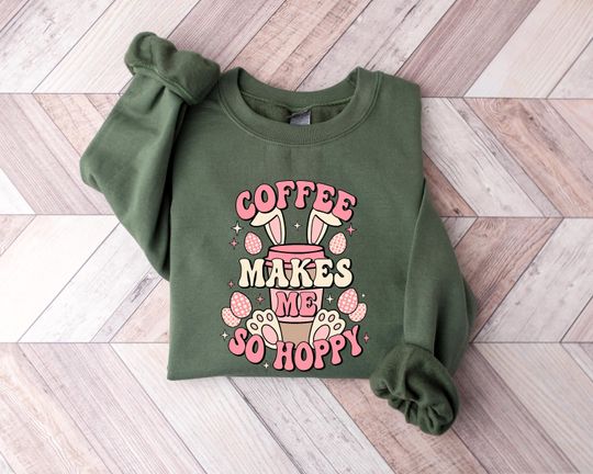 Discover Coffee Makes Me So Happy Bunny Sweatshirt, Easter Sweatshirt, Easter Gift