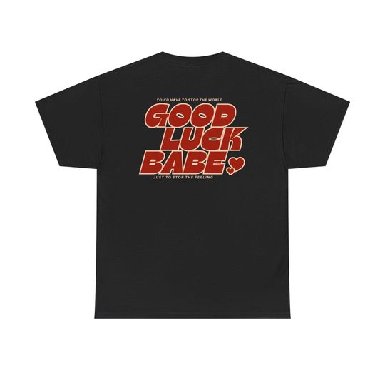 Discover Chappell Roan "Good Luck Babe" Lyric Tee