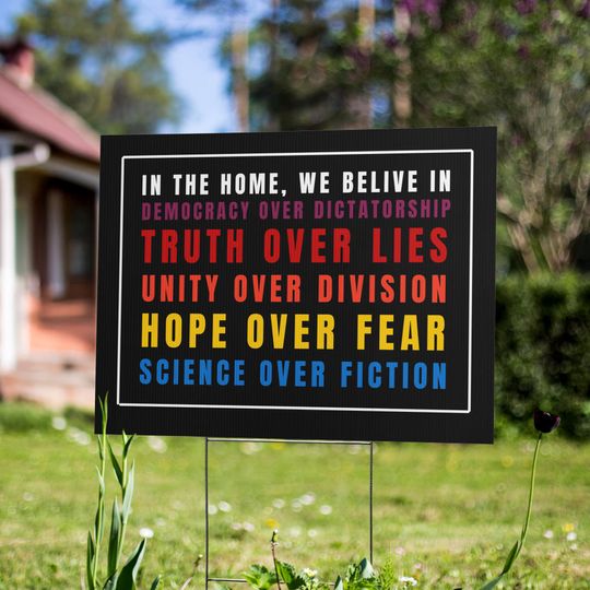 Discover We Believe Yard Sign, Democracy Over Dictatorship, Political Lawn Sign, Yard Signs, Protest Yard Art, Protest Sign