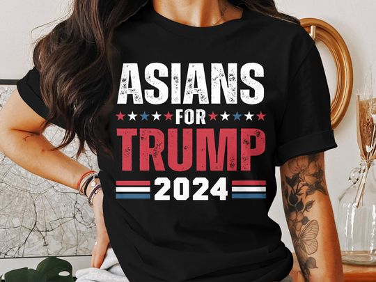 Discover Asians For Trump 2024 T-Shirt, Asians For Vance Trump Shirt, Asian Respublican Shirt, Asians Stand With Trump Shirt