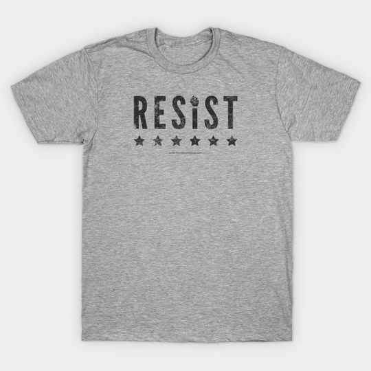 Discover RESIST - Resist Trump - T-Shirt