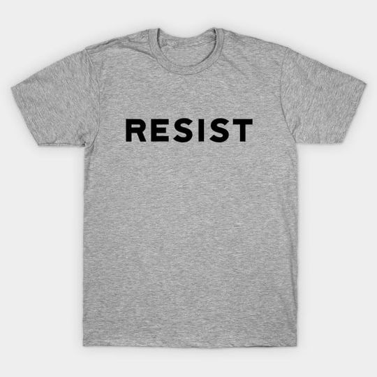 Discover Resist Bold - Resist - T-Shirt