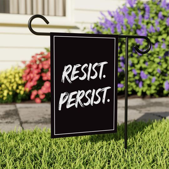 Discover Resist. Persist. Garden Flag, Resist Racism Flag, Resist Fascism Flag