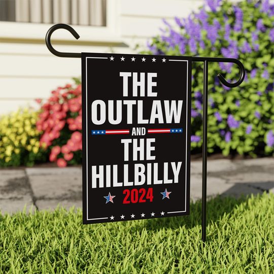 Discover The Outlaw and The Hillbilly Garden Flag, Trump Vance Flag, Trump Flag