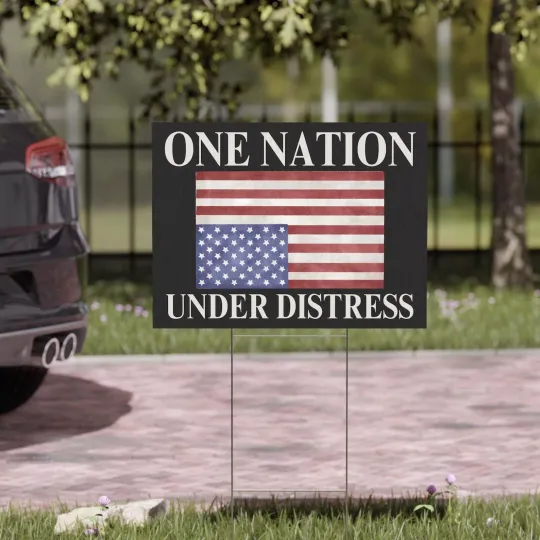 Discover Upside Down American Flag One Nation Under Distress Anti Trump Yard Sign