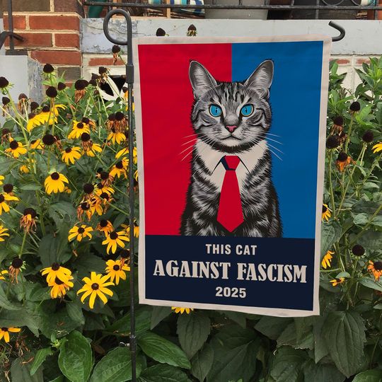 Discover This Cat Against Fascism 2025 Garden Flag, Democrat Gift For Spring