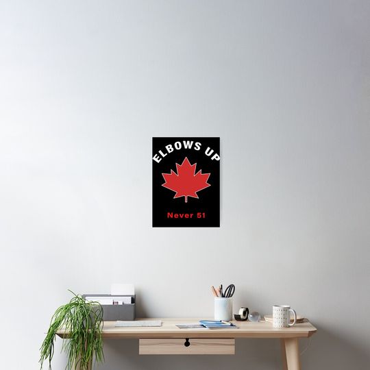 Discover Elbow's Up - Never 51 Canada Poster