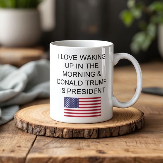 Discover I Love Waking up & Donald Trump is President Coffee Mug, Trump Coffee Tea Mugs,  Donald Trump Election Mug