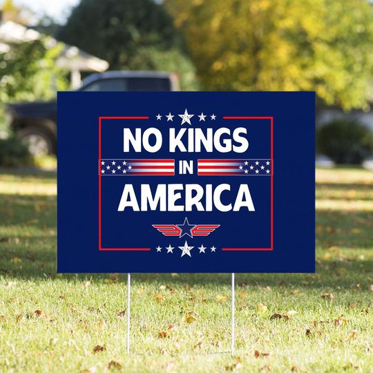 Discover No Kings in America Yard Sign, Anti-Trump Protest Yard Sign, Democracy Yard Sign