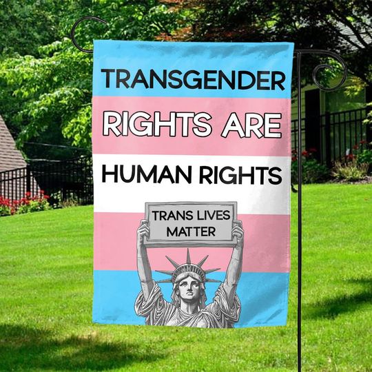 Discover Trans Rights Are Human Rights Garden Flag, LGBTQIA+ Garden Flag, Transgender Civil Rights Flag