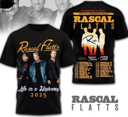 Discover Celebrating 25 Years Life Is A Highway Tour Rascal Flatts 2025 3D T-Shirt