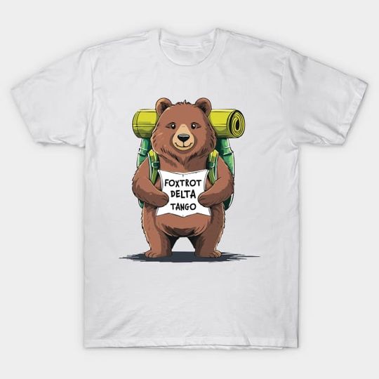 Discover Foxtrot Delta Tango - FDT Resist Bear - National FS - T-Shirt