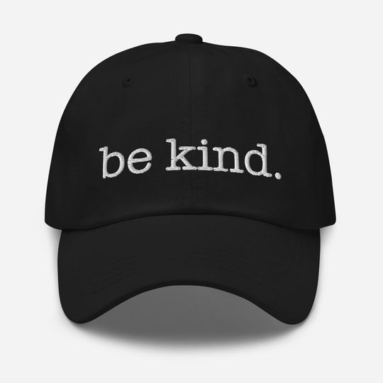 Discover Be Kind Hat, Kindness Matters Baseball Cap, Anti Bullying, Be Kind To Your Mind