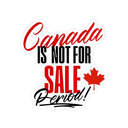 Discover Canada Not For Sale Sticker, Proud Canadian Stickers, Elbows Up, Never 51 Stickers