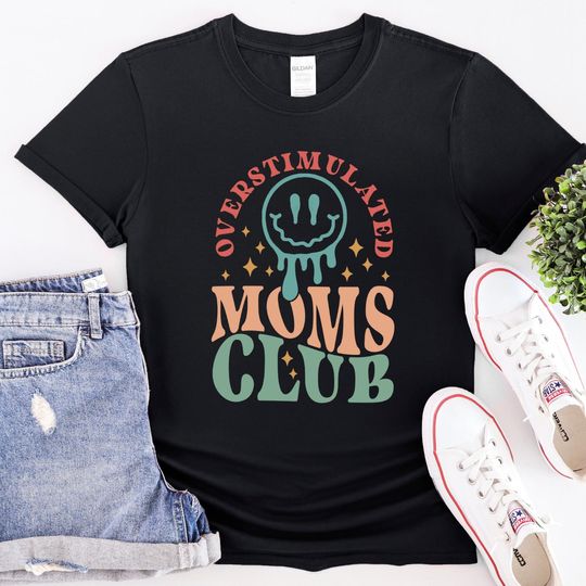 Discover Overstimulated Moms Club T-Shirt, Funny Mom T-shirt