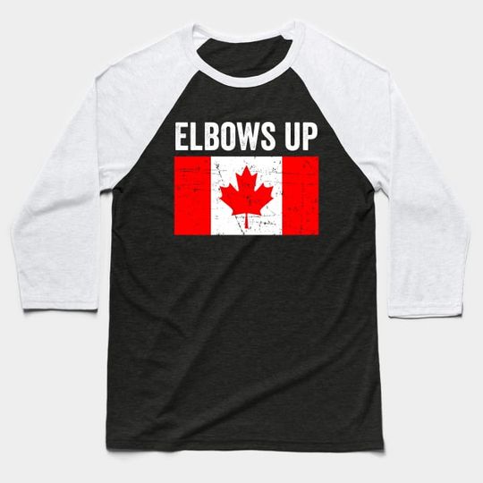 Discover Elbows Up Canada Is Not For Sale Anti Trump Never 51 Canadian - Elbows Up - Baseball T-Shirt