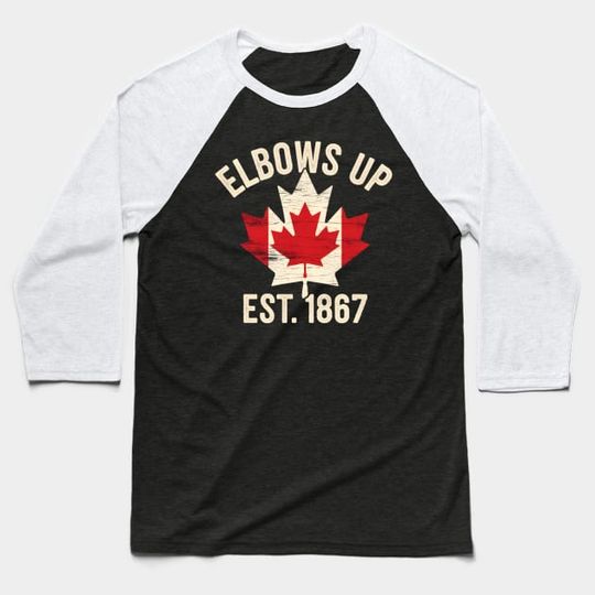 Discover Elbows Up Canada Est 1867 - Elbows Up Canada - Baseball T-Shirt