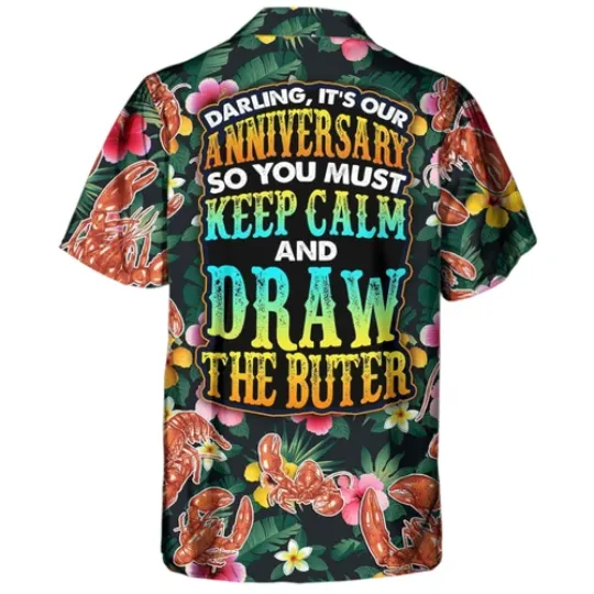 Discover Lobster Darling It8217s Our Anniversary Keep Calm And Draw The Butter Tropical Hawaiian