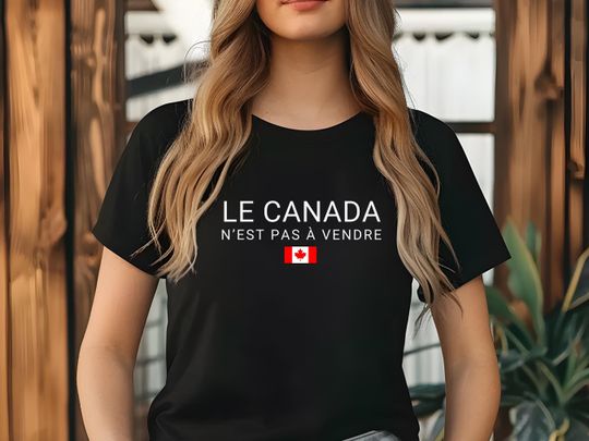 Discover Le Canada N'est Pas Vendre T-Shirt, Canada Is Not For Sale T-Shirt