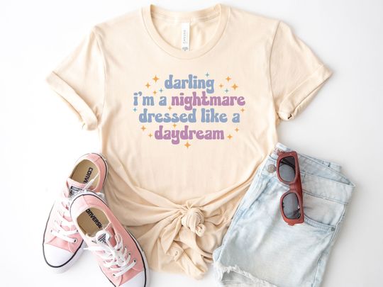 Discover Darling Im a Nightmare Dressed Like a Daydream Shirt, Music Lover Tee