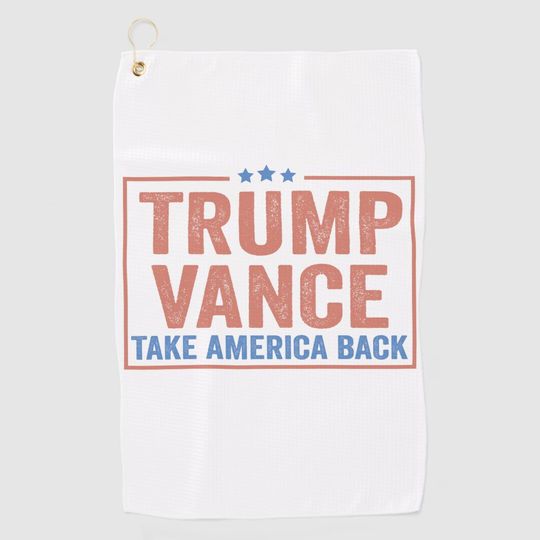 Discover Trump Vance Take America Back Election Vote USA  Golf Towel