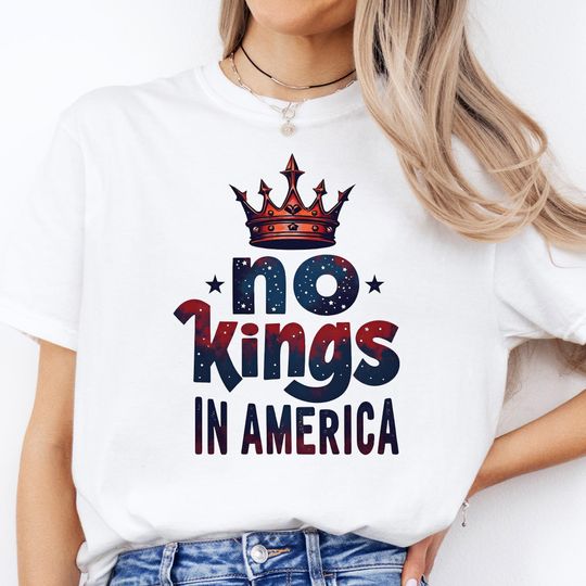Discover No Kings in America Shirt, No Kings Shirt, Protest Shirt, Patriotic Tee