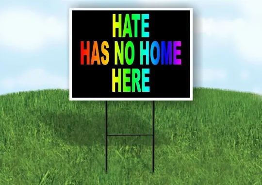 Discover HATE HAS NO HOME HERE RAINBOW BLACK Yard Sign Road