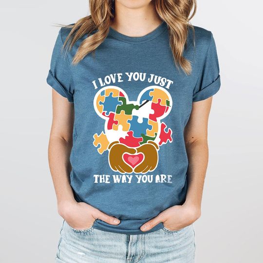 Discover Autism Awareness Disneyyy Shirt, I Love You Just The Way You Are Shirt