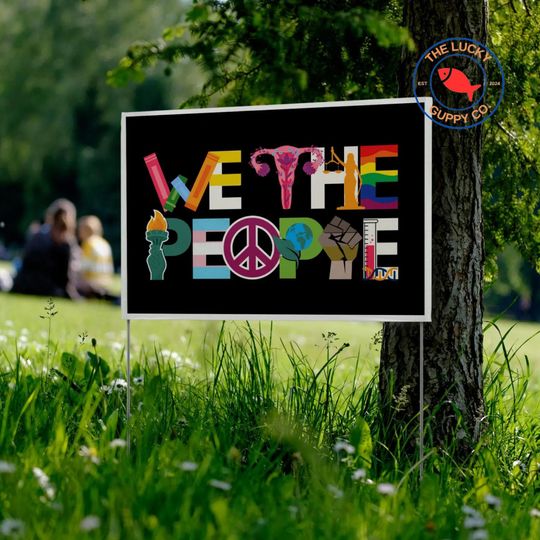 Discover liberal we the people yard sign, with fear for our democracy