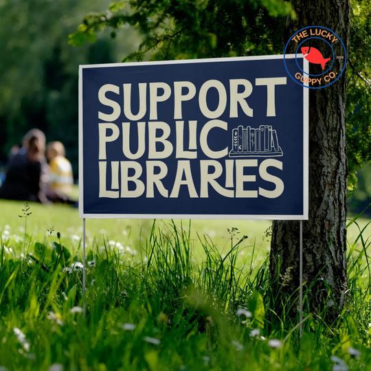 Discover Support Public Libraries Yard Sign, Fund Public Libraries