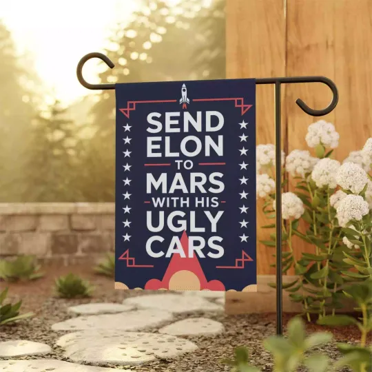 Discover Send Elon To Mars With His Ugly carss Deport Elon Musk Eat The Rich Flag