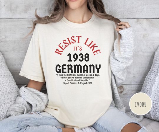 Discover Pritzker Resist Like Its 1938 Germany Shirt, Reject Fascism and Project 2025 Democracy Protest T-shirt, Political Shirt