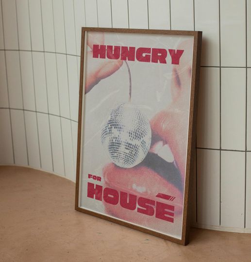 Discover Hungry for house Poster