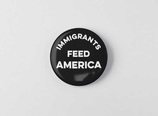 Discover Immigrants Feed America Button 1.25" or 2.25" Pinback Pin Button Anti Donald Trump