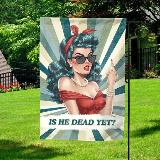 Discover Is He Dead Yet Garden Flag, Anti Trump Flag, No Kings In America Flag