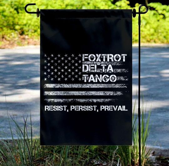 Discover Foxtrot Delta Tango Flag, Anti-Trump Garden Flag, Anti-Autocracy Flag