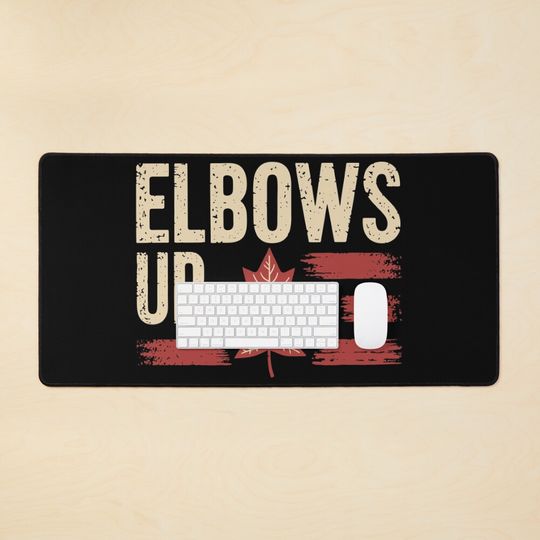 Discover Elbows Up Canada Desk Mats